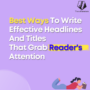 Writing Effective Headlines